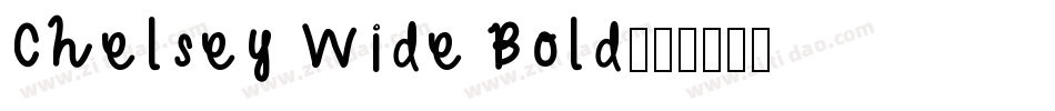 Chelsey Wide Bold字体转换